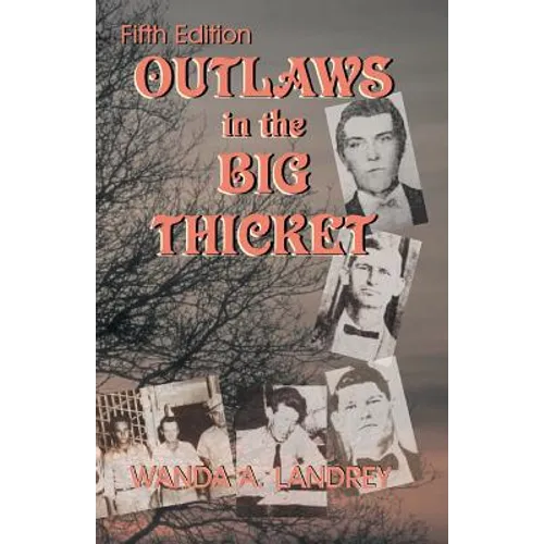 Outlaws in the Big Thicket - Paperback