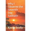 Why I Observe the Seventh Day Sabbath - Paperback