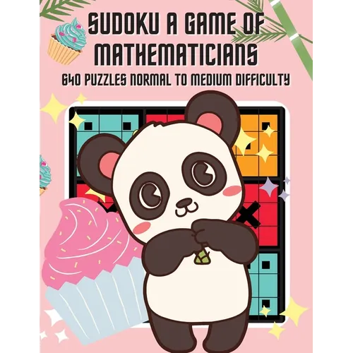 Sudoku A Game of Mathematicians 640 Puzzles Normal to Medium Difficulty - Paperback