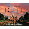 Yaaron Ki Dilli - Hardcover