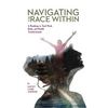 Navigating The Race Within - Paperback