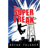 The Super Freak - Paperback