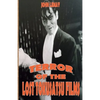 Terror of the Lost Tokusatsu Films: From the Files of The Big Book of Japanese Giant Monster Movies - Paperback