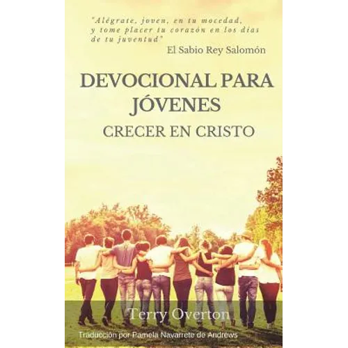 Devocional Para Jovenes: Crecer en Cristo - Paperback