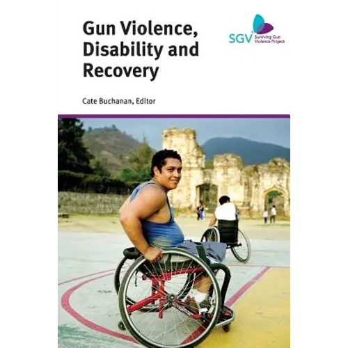 Gun Violence, Disability and Recovery - Paperback