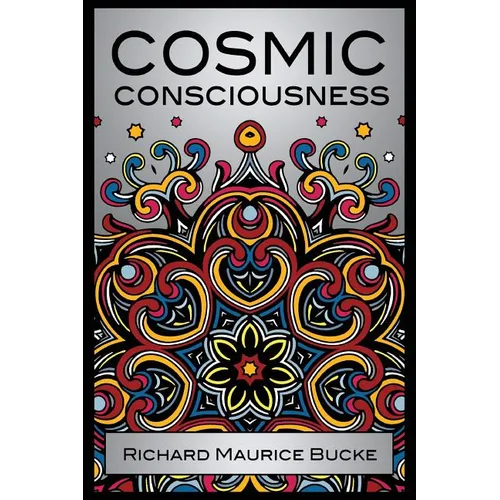Cosmic Consciousness - Paperback