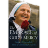 Embrace of God's Mercy: Mother Elvira and the Story of Community Cenacolo - Paperback