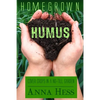 Homegrown Humus: Cover Crops in a No-Till Garden - Paperback