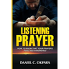 Listening Prayer: How to Know That Your Prayers Have Been Answered - Paperback