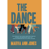 The Dance: The Power of the Father, Parenting Through Divorce and Separation, Don't Let Your Children Become Collateral Damage - Hardcover