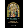 Eschatological Approval: The Structure and Unifying Motif of James - Hardcover