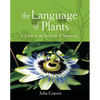 The Language of Plants: A Guide to the Doctrine of Signatures - Paperback