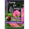 Crying for Justice: Survival through Miracles - Paperback