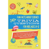 Fun Facts about Science - 240+ Trivia Questions for Kids 8-12: 240+ Trivia Questions for Kids 8-12: Discover interesting animal facts, science trivia - Paperback
