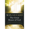 The Great House of God: A Home for Your Heart (the Promise of the Lord's Prayer) - Paperback