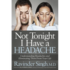 Not Tonight I Have a Headache: Understanding Headache and Eliminating It from Your Life - Paperback