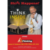 Shift Happens!: Think Inside the Box Using 3D Thinking - Hardcover