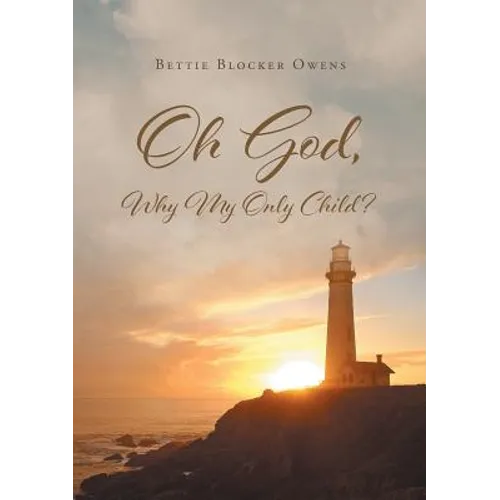 Oh God, Why My Only Child? - Paperback