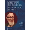 Rabbi Joseph Dov Soloveitchik on the Experience of Prayer - Paperback
