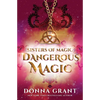 Dangerous Magic - Paperback