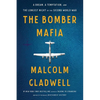 The Bomber Mafia: A Dream, a Temptation, and the Longest Night of the Second World War - Paperback