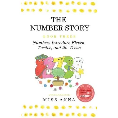 The Number Story 3 / The Number Story 4: Numbers Introduce Eleven, Twelve, and the Teens / Numbers Teach Children Their Ordinal Names - Paperback