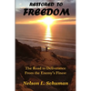 Restored To Freedom: Restored To Freedom changes the lives and marriages of people from pain, hopelessness and brokenness to love, joy and peace. - Paperback