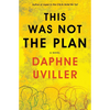 This Was Not the Plan - Paperback