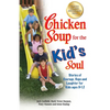 Chicken Soup for the Kid's Soul: Stories of Courage, Hope and Laughter for Kids Ages 8-12 - Paperback