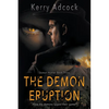 The Demon Eruption: A Christian Thriller - Paperback