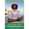 Chilling Out: The Psychology of Relaxation - Hardcover