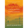 Marginlands: A Journey Into India's Vanishing Landscapes - Hardcover