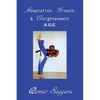 Age: Adaptation Growth Enlightenment - Paperback