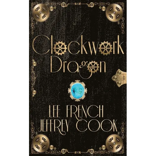 Clockwork Dragon - Paperback
