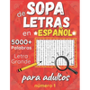 Sopa De Letras En Español: Letra Grande Para adultos (Spanish Word Search Books) 200 Rompecabezas - 5000 Palabras + solución - Paperback
