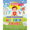 Anger Management Workbook for Kids: 101 Playful Activities Helping Children to Diffuse Tension, Build Awareness, and Retake Command of Their Emotions - Paperback