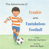 Frankie and His Fantabulous Football - Paperback