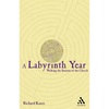 A Labyrinth Year: Walking the Seasons of the Church - Paperback