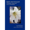 Open and Innocent: The Gentle, Passionate Art of Not-Knowing - Paperback