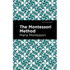 The Montessori Method - Paperback
