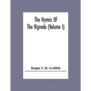 The Hymns Of The Rigveda (Volume I) - Paperback