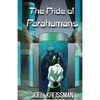 The Pride of Parahumans - Paperback