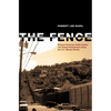 The Fence: National Security, Public Safety, and Illegal Immigration along the U.S.-Mexico Border - Paperback
