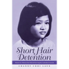 Short Hair Detention: Memoir of a Thirteen-Year-Old Girl Surviving the Cambodian Genocide - Paperback