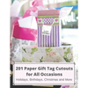 201 Paper GIFT TAG Cutouts for All Occasions: Holidays, Birthdays, Christmas and More - Paperback