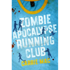 Zombie Apocalypse Running Club - Hardcover
