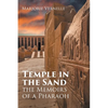 Temple in the Sand: The Memoirs of a Pharaoh - Paperback