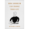 How Sondheim Can Change Your Life - Hardcover
