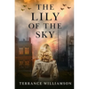 The Lily of the Sky - Paperback