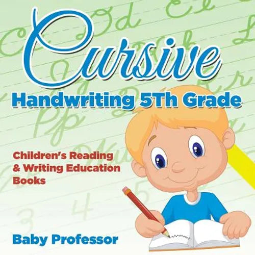 Cursive Handwriting 5th Grade: Children's Reading & Writing Education Books - Paperback